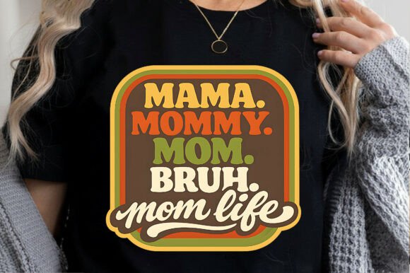Reviewing Mom Life Mama Mommy Mom Bruh for Embroidery